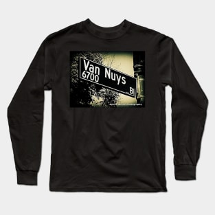 Van Nuys Boulevard, SFV, Los Angeles, California by Mistah Wilson Long Sleeve T-Shirt